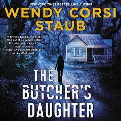 Cover for Wendy Corsi Staub · The Butcher's Daughter Lib/E (CD) (2020)