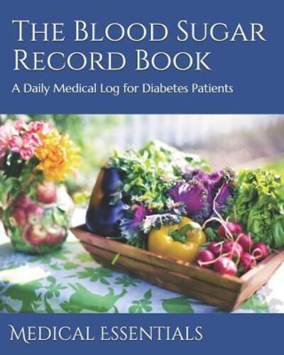 Cover for Medical Essentials · The Blood Sugar Record Book (Pocketbok) (2019)