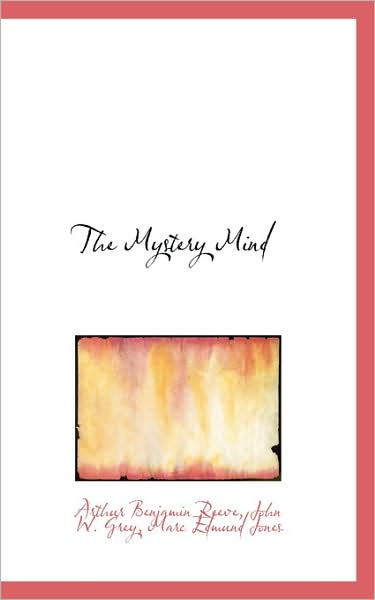 Cover for Arthur Benjamin Reeve · The Mystery Mind (Paperback Book) (2009)