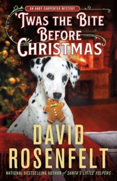 Cover for David Rosenfelt · 'Twas the Bite Before Christmas: An Andy Carpenter Mystery - An Andy Carpenter Novel (Gebundenes Buch) (2023)