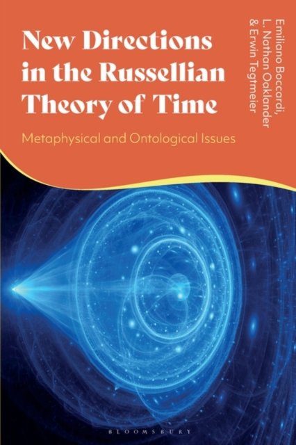 Cover for Boccardi, Emiliano (Federal University of Bahia, Brazil) · New Directions in the Russellian Theory of Time: Metaphysical and Ontological Issues (Hardcover Book) (2024)