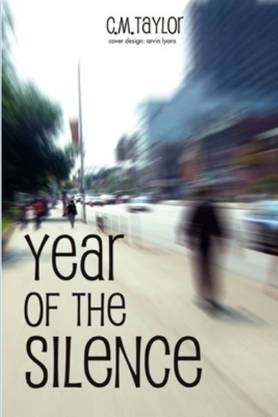 Cover for Cm Taylor · Year of the Silence (Pocketbok) (2009)