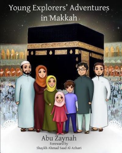 Cover for Abu Zaynah · Young Explorers' Adventures in Makkah (Paperback Book) (2016)