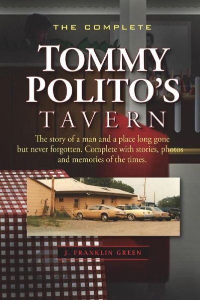 Cover for John Green · The Complete Tommy Polito's Tavern (Paperback Book) (2018)