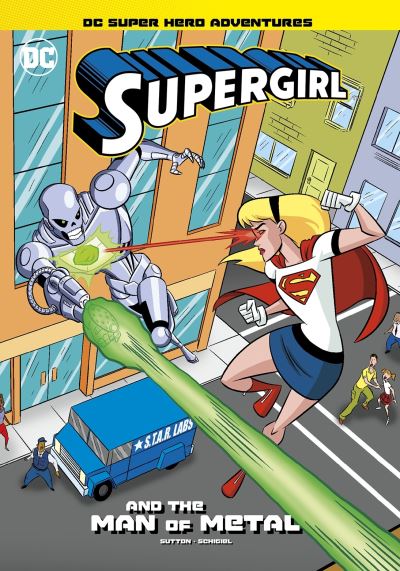 Cover for Laurie S. Sutton · Supergirl and the Man of Metal - DC Super Hero Adventures (Paperback Bog) (2021)