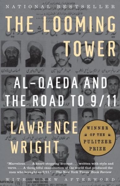 Cover for Lawrence Wright · Looming Tower (Book) [Reprint edition] (2007)