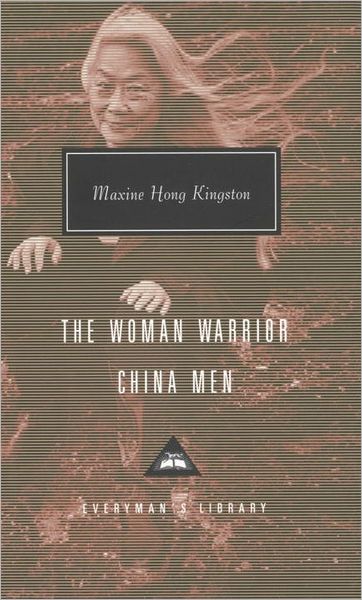 The Woman Warrior, China men (Everyman's Library Classics & Contemporary Classics) - Maxine Hong Kingston - Książki - Everyman's Library - 9781400043842 - 12 kwietnia 2005