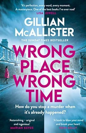 Cover for Gillian McAllister · Wrong Place Wrong Time (Paperback Book) (2023)