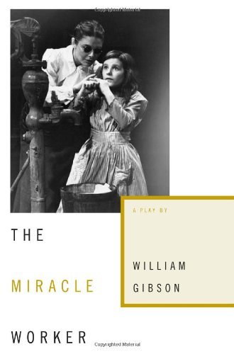 Cover for William Gibson · The Miracle Worker (Taschenbuch) [Reprint edition] (2008)