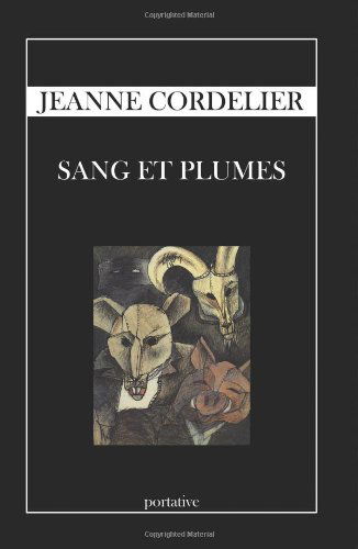 Cover for Jeanne Cordelier · Sang et Plumes (Taschenbuch) [French edition] (2006)