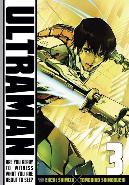 Ultraman, Vol. 3 - Ultraman - Tomohiro Shimoguchi - Books - Viz Media, Subs. of Shogakukan Inc - 9781421581842 - February 16, 2016