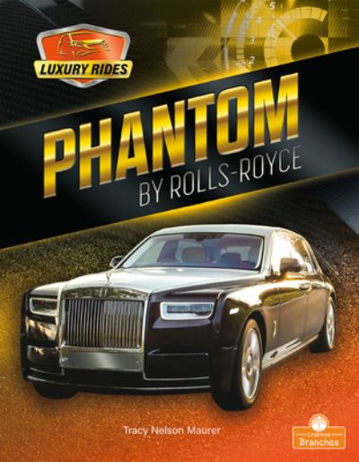 Cover for Tracy Nelson Maurer · Phantom by Rolls Royce (Hardcover Book) (2021)