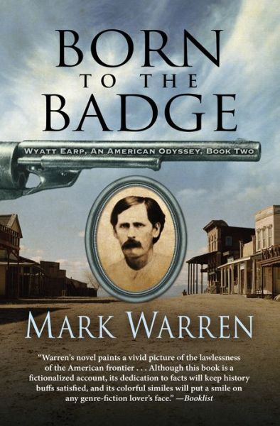 Born to the Badge - Mark Warren - Kirjat - Five Star Publishing - 9781432848842 - keskiviikko 21. marraskuuta 2018