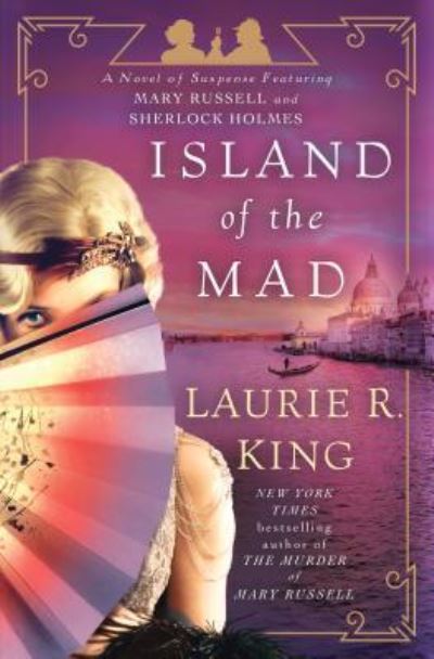 Cover for Laurie R. King · Island of the Mad a novel of suspense featuring Mary Russell and Sherlock Holmes (Book) [Large print edition. edition] (2018)