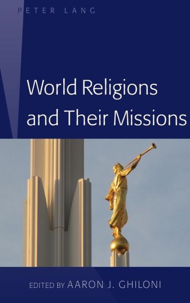 Cover for Aaron J Ghiloni · World Religions and Their Missions (Hardcover Book) [New edition] (2015)