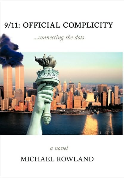 Cover for Michael Rowland · 9/11: Official Complicity ...connecting the Dots - 2nd Edition (Paperback Book) (2010)