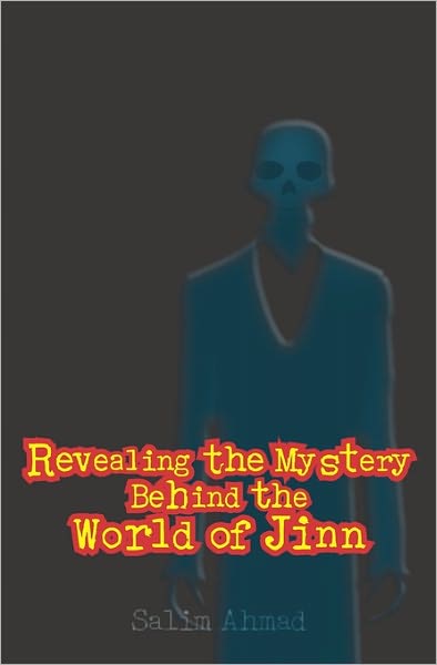 Cover for Salim Ahmad · Revealing the Mystery Behind the World of Jinn (Paperback Book) (2008)