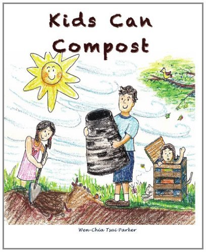 Cover for Wen-chia Tsai Parker · Kids Can Compost (Paperback Book) (2010)