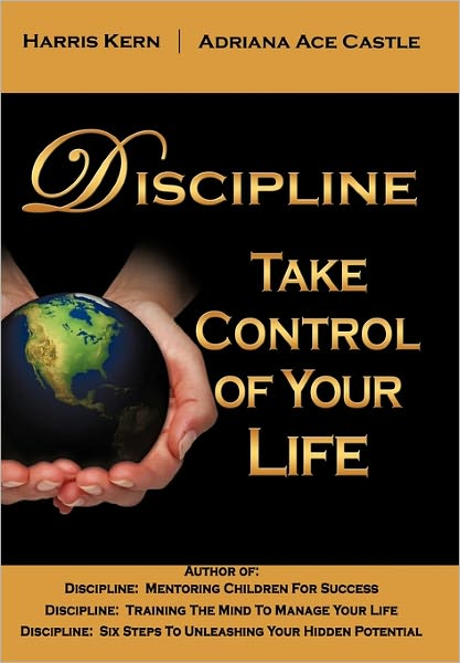 Cover for Harris Kern · Discipline: Take Control of Your Life (Paperback Book) (2011)