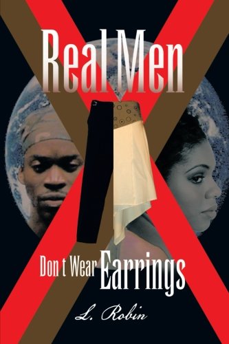 Cover for L. Robin · Real men Don't Wear Earrings (Paperback Book) (2013)