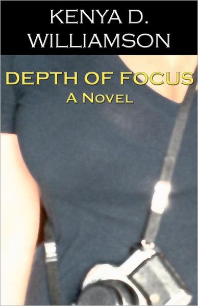 Cover for Kenya D Williamson · Depth of Focus (Paperback Book) (2012)