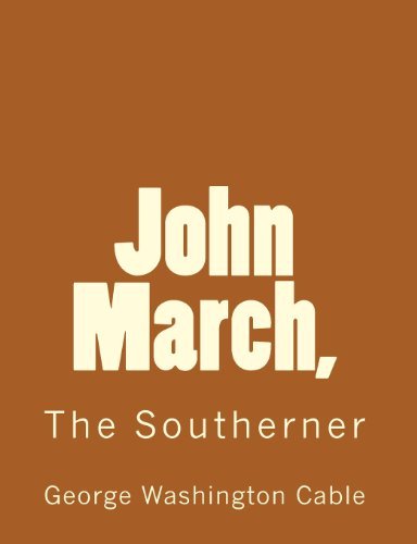 Cover for George Washington Cable · John March: the Southerner (Paperback Bog) (2010)