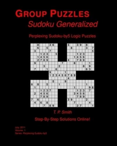 Cover for T P Smith · Perplexing Sudoku-by5 Logic Puzzles, Vol 1 (Paperback Bog) (2011)