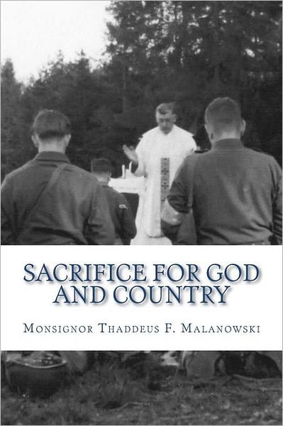 Cover for Msgr Thaddeus F Malanowski · Sacrifice for God and Country (Paperback Bog) (2011)