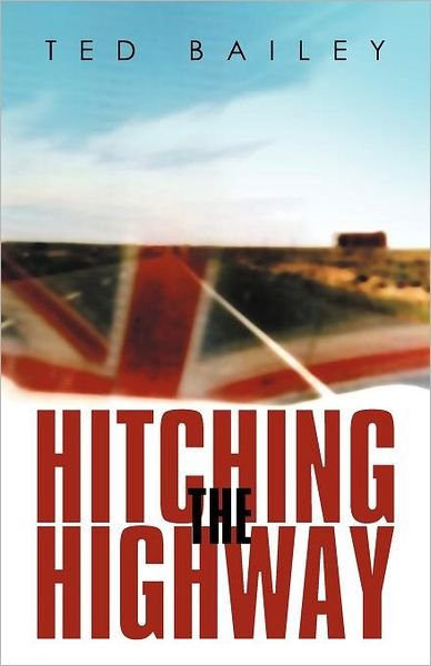 Cover for Ted Bailey · Hitching the Highway (Pocketbok) (2012)