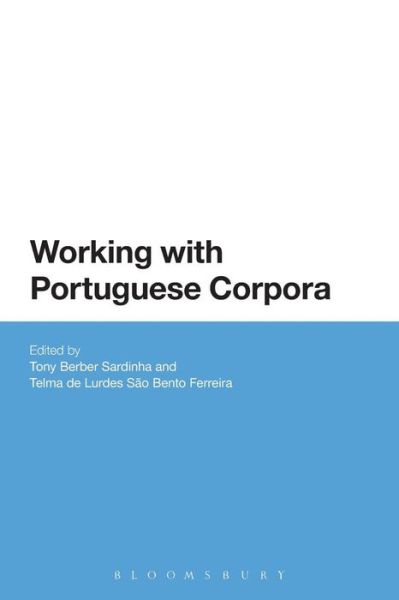 Tony Berber Sardinha · Working with Portuguese Corpora (Paperback Book) (2015)