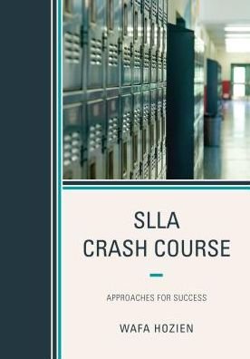 Cover for Wafa Hozien · SLLA Crash Course: Approaches for Success (Hardcover Book) (2017)