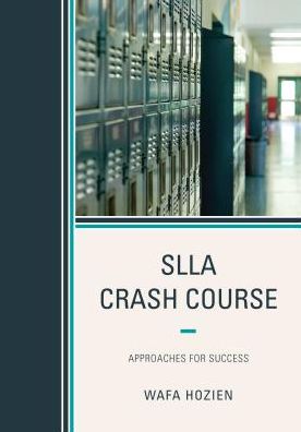 Cover for Wafa Hozien · SLLA Crash Course: Approaches for Success (Hardcover Book) (2017)