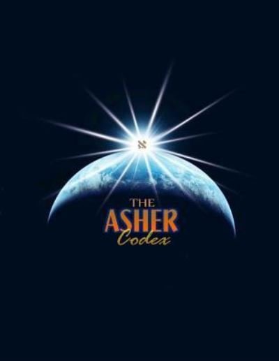 Cover for Shmuel Asher Th D · The Asher Codex (Pocketbok) (2013)