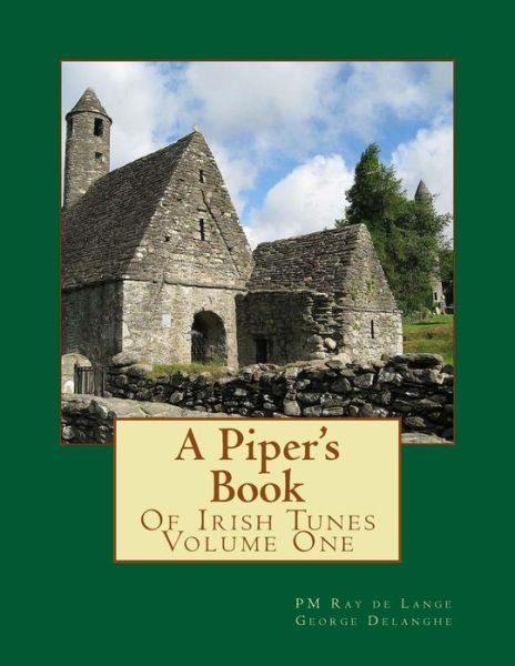 Cover for Pm Ray De Lange · A Piper's Book of Irish Tunes (Paperback Bog) (2012)
