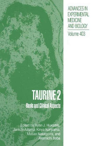 Cover for Ryan J Huxtable · Taurine 2: Basic and Clinical Aspects - Advances in Experimental Medicine and Biology (Paperback Book) [Softcover reprint of the original 1st ed. 1996 edition] (2013)