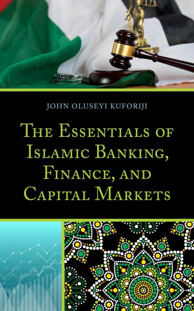 Cover for John Oluseyi Kuforiji · The Essentials of Islamic Banking, Finance, and Capital Markets (Hardcover Book) (2019)