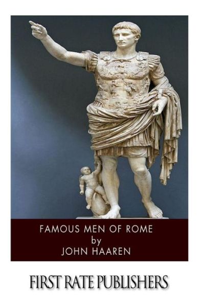 Cover for John H Haaren · Famous men of Rome (Pocketbok) (2014)