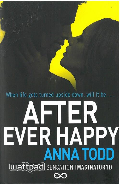 After Ever Happy - Anna Todd - Kirjat - Simon & Schuster - 9781501106842 - sunnuntai 1. helmikuuta 2015