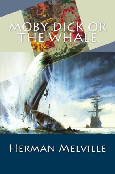 Moby Dick or the Whale - Herman Melville - Bücher - CreateSpace Independent Publishing Platf - 9781502365842 - 13. September 2014