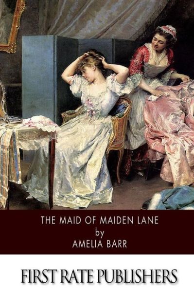 Cover for Amelia Barr · The Maid of Maiden Lane (Paperback Book) (2015)