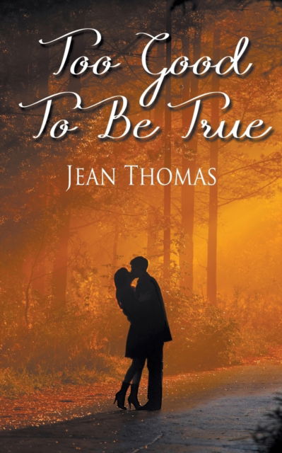 Cover for Jean Thomas · Too Good to Be True (Paperback Book) (2017)