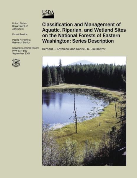 Cover for Rodrick R Clausnitzer · Classification and Management of Aquatic, Riparian, and Wetland Sites on the National Forests of Eastern Washington: Series Description (Paperback Book) (2015)