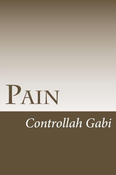 Cover for Controllah Gabi · Pain (Paperback Book) (2015)