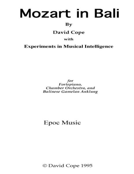 Mozart in Bali - David Cope - Boeken - Createspace - 9781517653842 - 3 oktober 2015