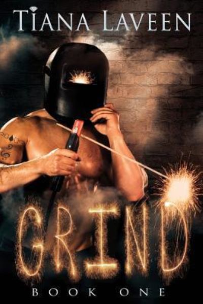 Cover for Tiana Laveen · Grind (Paperback Book) (2015)