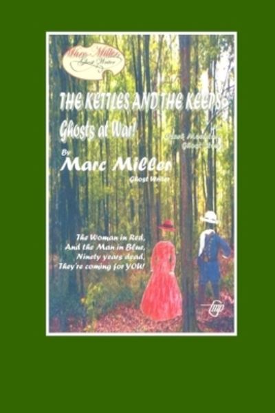 The Kettles and the Keeps - Marc Miller - Books - Independently Published - 9781520635842 - February 17, 2017