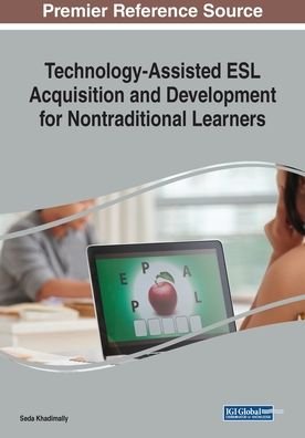 Cover for Seda Khadimally · Technology-Assisted ESL Acquisition and Development for Nontraditional Learners (Taschenbuch) (2018)