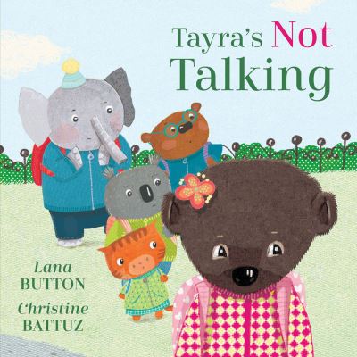 Cover for Lana Button · Tayra's Not Talking (Hardcover bog) (2022)