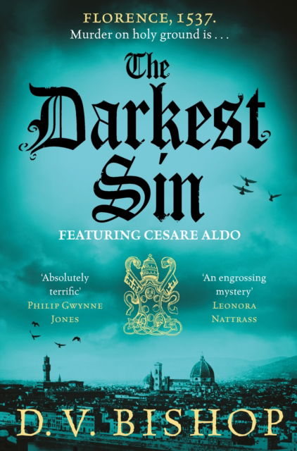 Cover for D. V. Bishop · The Darkest Sin: Winner of the Crime Writers' Association Historical Dagger Award 2023 - Cesare Aldo series (Paperback Bog) (2023)