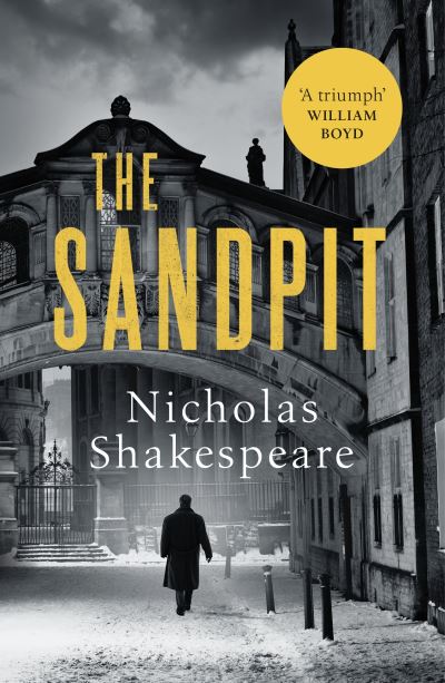 Cover for Nicholas Shakespeare · The Sandpit: A sophisticated literary thriller for fans William Boyd and John Le Carre (Paperback Book) (2021)